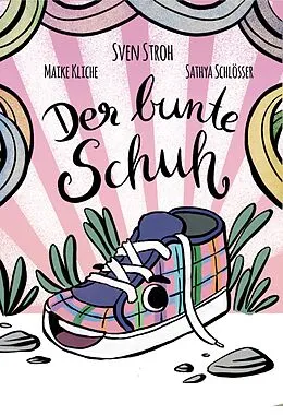 E-Book (epub) Der bunte Schuh von Sven Stroh