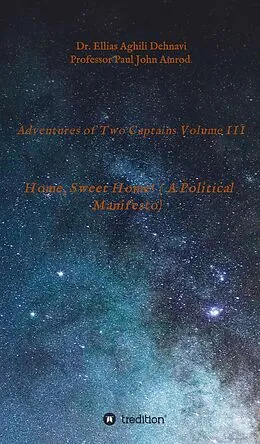 E-Book (epub) Adventures of Two Captains Volume III von Ellias Aghili Dehnavi, Paul John Amrod