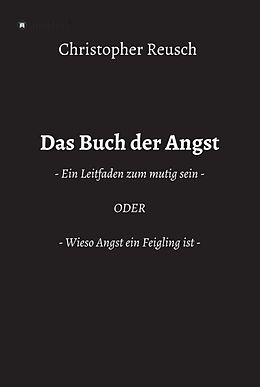 Fester Einband Das Buch der Angst von Christopher Reusch