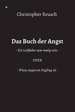 E-Book (epub) Das Buch der Angst von Christopher Reusch