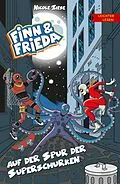 E-Book (epub) Finn und Frieda auf der Spur der Superschurken - Leichter lesen von Nicole Ziese