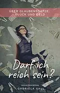 E-Book (epub) Darf ich reich sein? von Gabriela Saul, Stefanie Kiefer, Sonja Glas