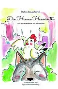 E-Book (epub) Die Henne Hennriette und das Abenteuer mit den Wölfen von Stefan Bauerfeind