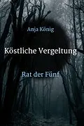 E-Book (epub) Köstliche Vergeltung von Anja König