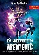 Kartonierter Einband (Kt) Ein unerwartetes Abenteuer - Leichter lesen von Niko Schwedt