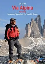 Kartonierter Einband Via Alpina Roter Weg von Urs Liechti