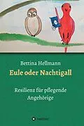 E-Book (epub) Eule oder Nachtigall von Bettina Hellmann