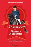 E-Book (epub) Für ZylinderZicken und ViereckAkrobaten von Cristine Keidel
