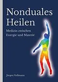 E-Book (epub) Nonduales Heilen von Jürgen Vollmann
