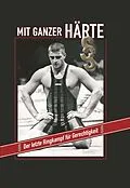 E-Book (epub) Mit ganzer Härte von Martin Philipp