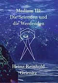 E-Book (epub) Medium III von Heinz Reinhold Grienitz