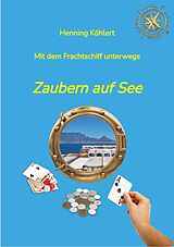 E-Book (epub) Mit dem Frachtschiff unterwegs von Henning Köhlert