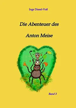 E-Book (epub) Die Abenteuer des Anton Meise von Inge Diesel-Voß