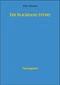 E-Book (epub) Die Blickfang Story von Tom Wilson