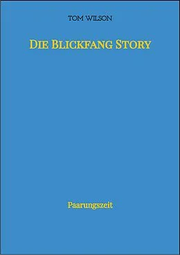 E-Book (epub) Die Blickfang Story von Tom Wilson