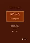 E-Book (epub) BIOGRAFIE DES LEBENS von Kati Voß