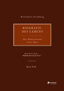 E-Book (epub) BIOGRAFIE DES LEBENS von Kati Voß