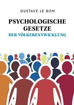 Fester Einband Psychologische Gesetze der Völkerentwicklung von Gustave Le Bon