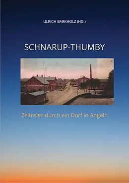 E-Book (epub) Schnarup-Thumby von Ulrich Barkholz, Christian Bock, Volker Bock