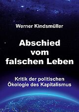 E-Book (epub) Abschied vom falschen Leben von Werner Kindsmüller