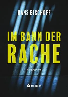 E-Book (epub) Im Bann der Rache von Hans Bischoff