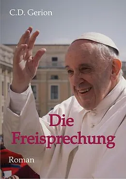 E-Book (epub) Die Freisprechung von C. D. Gerion