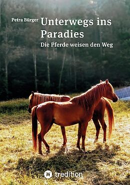 E-Book (epub) Unterwegs ins Paradies von Petra Bürger