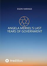 E-Book (epub) Angela Merkel's last years of government von Egon Harings