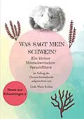 E-Book (epub) Was sagt mein Schwein? von Linda Maria Koldau