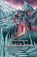 E-Book (epub) Mondschattens letzter Kampf von Corinna Gottsmann