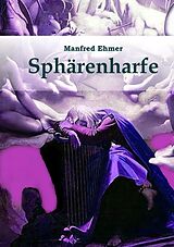 E-Book (epub) Sphärenharfe von Manfred Ehmer