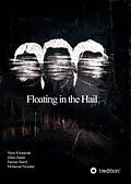 E-Book (epub) Floating in the Hail von Nima Khoramak, Zahra Hajian, Parnian Sharifi