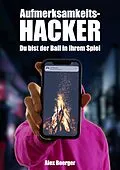 E-Book (epub) Aufmerksamkeitshacker von Alex Boerger