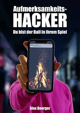 E-Book (epub) Aufmerksamkeitshacker von Alex Boerger