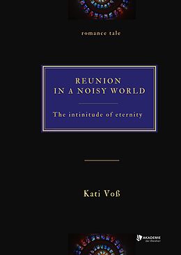 Livre Relié REUNION IN A NOISY WORLD de Kati Voß