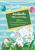 E-Book (epub) KitaFix-Kreativ: Arbeitsblätter Ostern & Frühling (50 Ideen für Vorschule und Portfolio in Kindergarten und Kita) von Sandra Plha