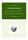 E-Book (epub) Selbstlernkurs: Die Bücherschmiede von Heike Thormann