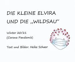 E-Book (epub) Die kleine Elvira und die "WILDSAU" von Heike Schaer