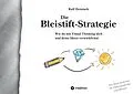 E-Book (epub) Die Bleistift-Strategie - mit nützlichen Tipps und Anregungen für visuelles Denken von Ralf Heinisch