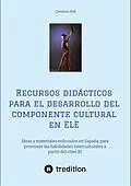 E-Book (epub) Recursos didácticos para el desarrollo del componente cultural en ELE von Christine Röll