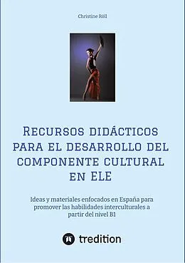 E-Book (epub) Recursos didácticos para el desarrollo del componente cultural en ELE von Christine Röll