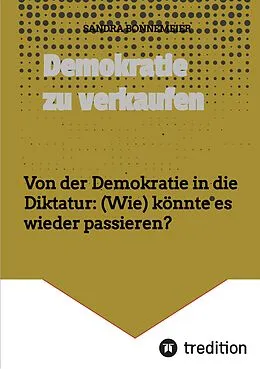 E-Book (epub) Demokratie zu verkaufen von Sandra Bonnemeier