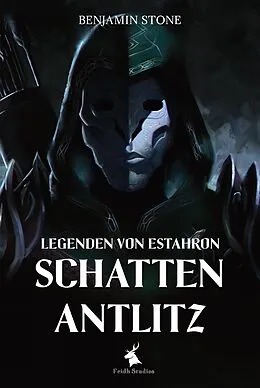 E-Book (epub) Legenden von Estahron - Schattenantlitz von Benjamin Stone