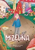 E-Book (epub) Mizelina von Olga-Maria von Liebieg