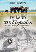 E-Book (epub) Im Land der Elefanten - Mit dem Dachzelt durch Botswana von Helen Sonntag