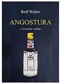 E-Book (epub) Angostura von Rolf Walter