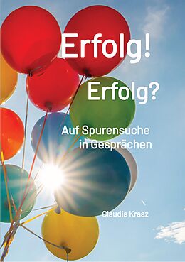 E-Book (epub) Erfolg! Erfolg? von Claudia Kraaz