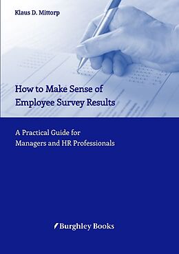 Couverture cartonnée How to Make Sense of Employee Survey Results de Klaus D. Mittorp