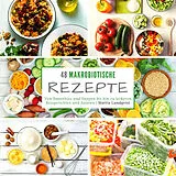 Kartoniert 48 Makrobiotische Rezepte von Mattis Lundqvist