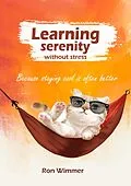 E-Book (epub) Learning serenity without stress von Ron Wimmer